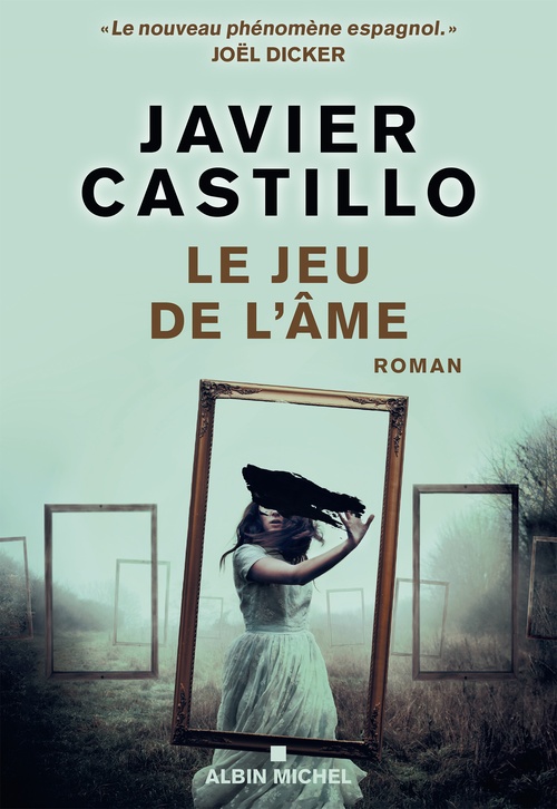 ebook cover of Le Jeu de l'âme, by Javier Castillo
