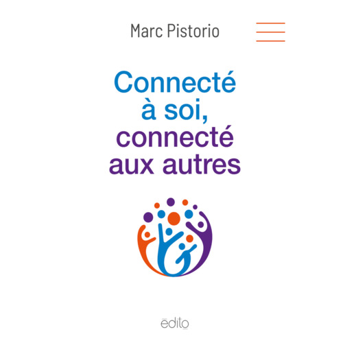 audiobook cover of Connecté à soi, connecté aux autres, by Marc Pistorio