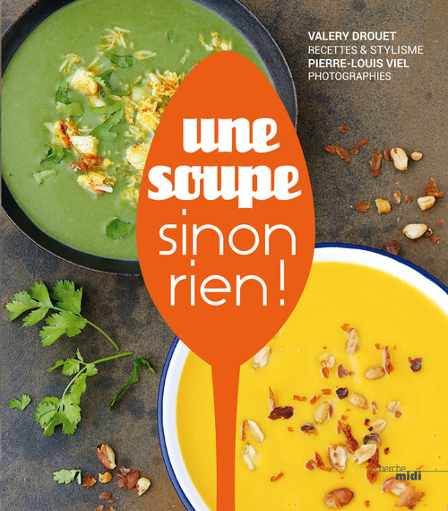 Couverture ebook de Une soupe, sinon rien !, de Valéry Drouet, Pierre-Louis Viel