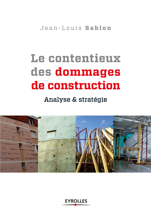 Couverture ebook de Le contentieux des dommages de construction, de Jean-Louis Sablon