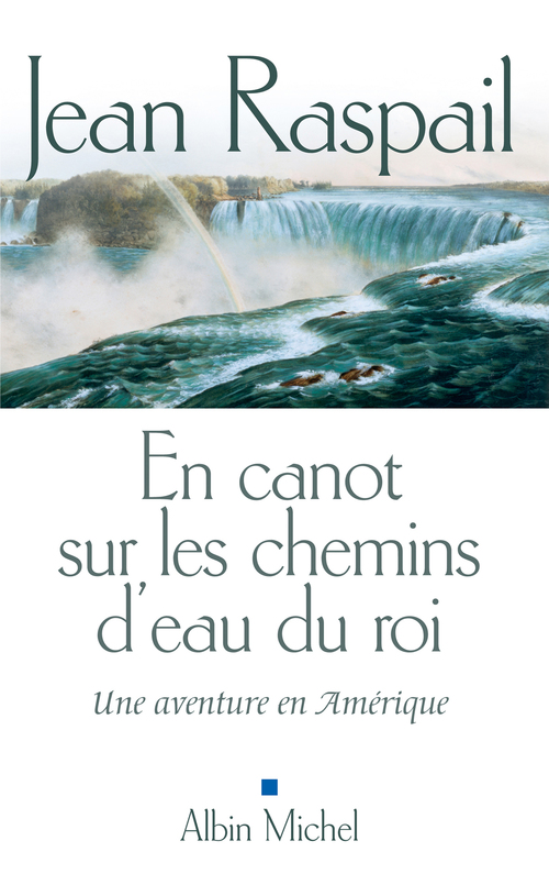 ebook cover of En canot sur les chemins d'eau du roi, by Jean Raspail