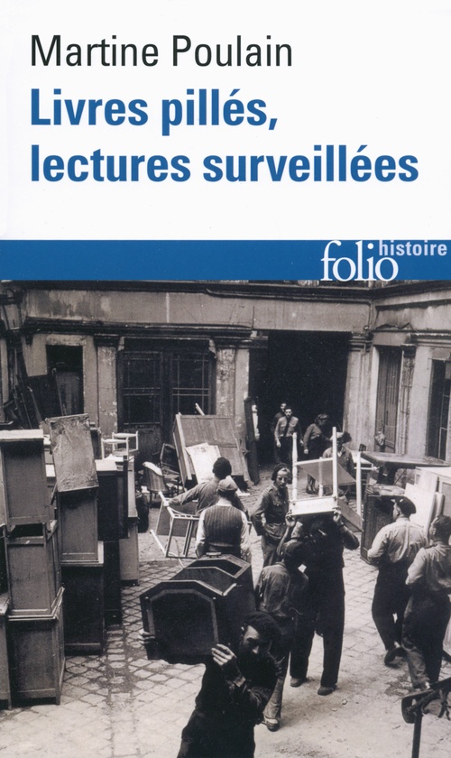 Couverture ebook de Livres pillés, lectures surveillées. Les bibliothèques françaises sous l'Occupation, de Martine Poulain