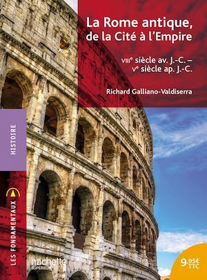 Couverture ebook de Les Fondamentaux - Rome, de la Cité à l'Empire - Ebook epub, de Richard Galliano-valdiserra