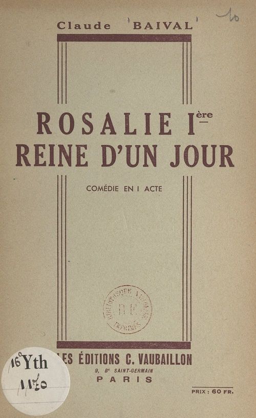 Couverture ebook de Rosalie Ière, reine d'un jour, de Claude Baival