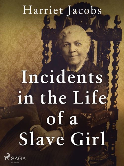ebook cover of Incidents in the Life of a Slave Girl, by Harriet Jacobs