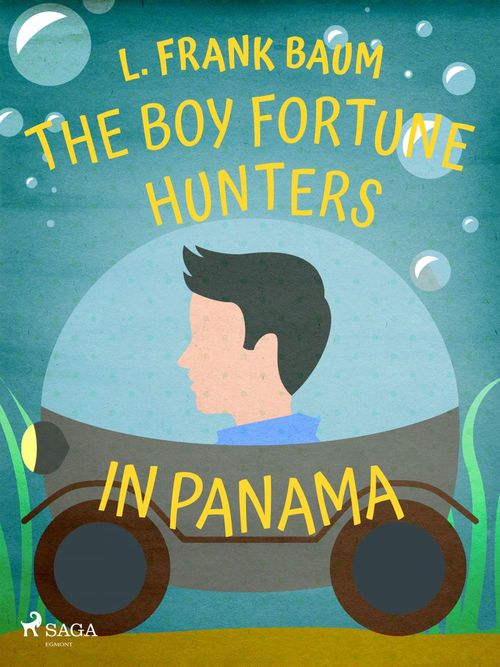 ebook cover of The Boy Fortune Hunters in Panama, by L. Frank. Baum