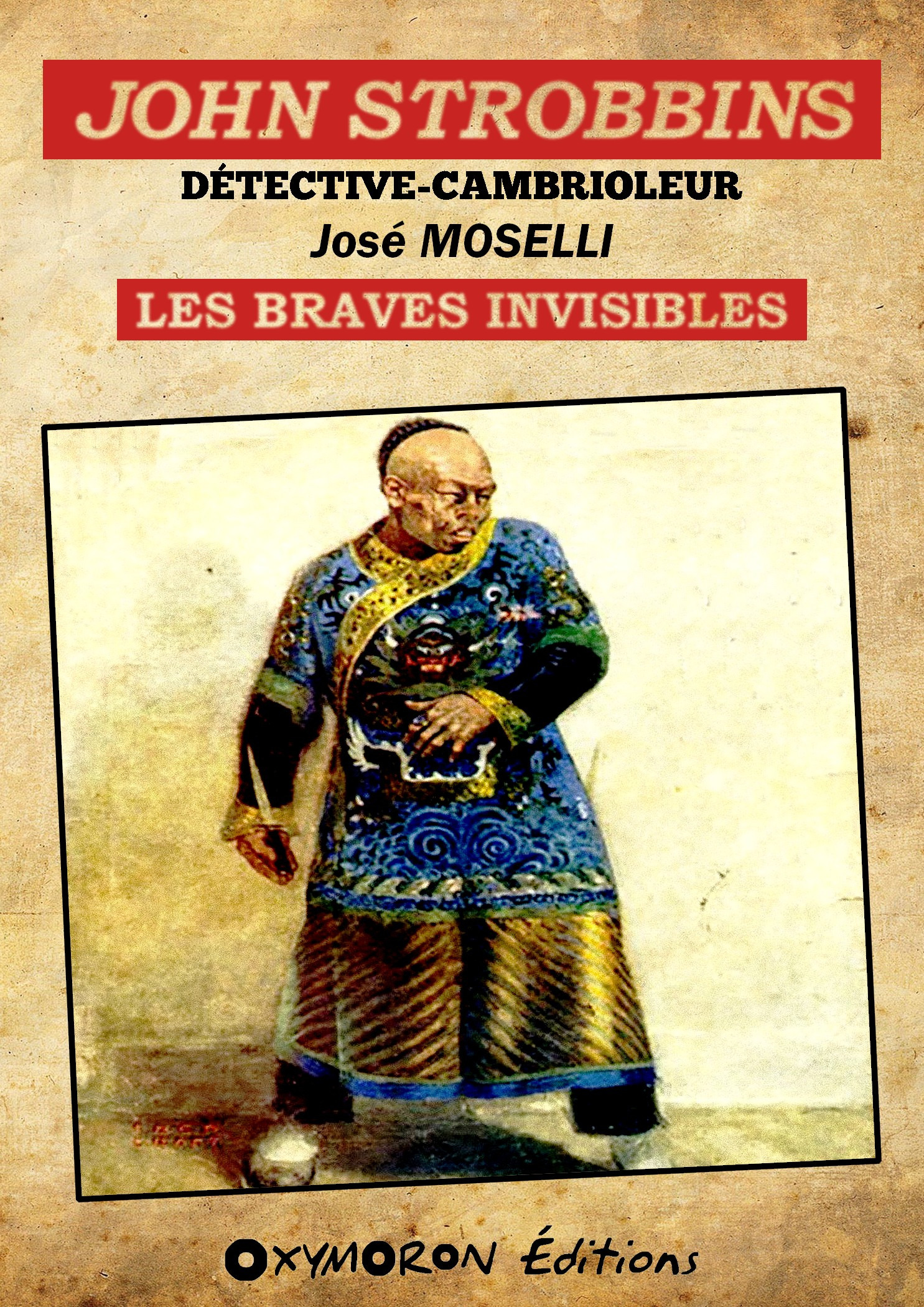 Couverture ebook de John Strobbins T10 - Les Braves Invisibles, de Jose Moselli
