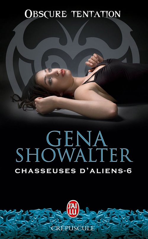 ebook cover of Chasseuses d'aliens (Tome 6) - Obscure tentation, by Gena Showalter, Mathieu Jacquet