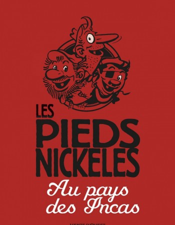 ebook cover of Les Pieds Nickelés chez les Incas, by Monsieur René Pellos, Roland de Montaubert