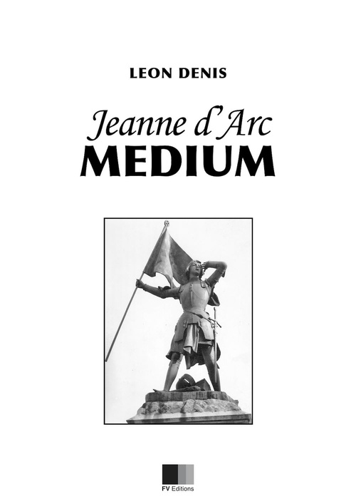 Couverture ebook de Jeanne d'Arc Médium, de Leon Denis