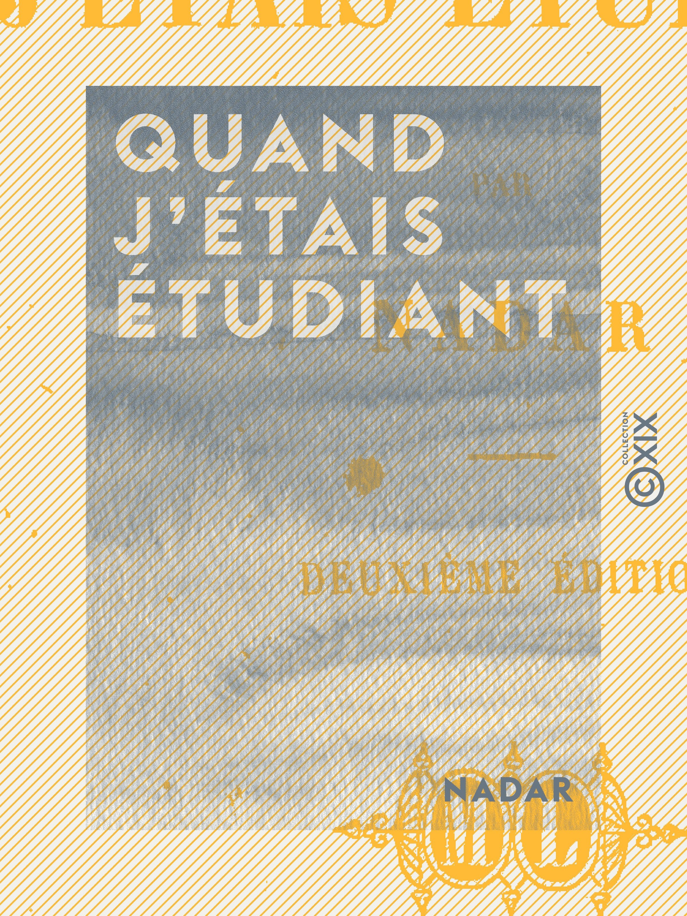 Couverture ebook de Quand j'étais étudiant, de Nadar Pierre Audet