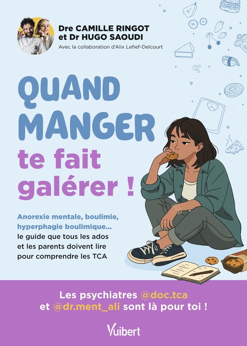 ebook cover of Quand manger te fait galérer !, by Alix Lefief-Delcourt, Camille Ringot, Hugo Saoudi, Romane Ringot