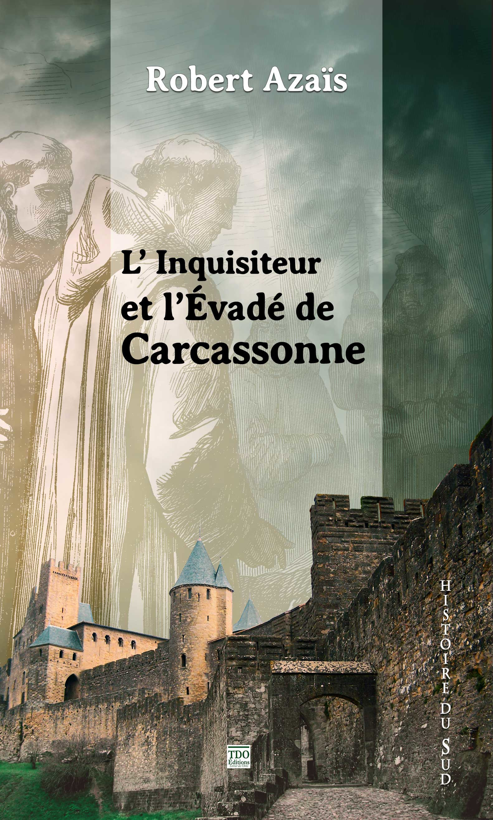 Couverture ebook de L'inquisiteur et l'évadé de Carcassonne, de Robert Azais