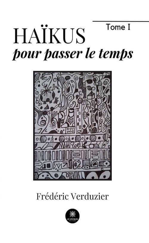 ebook cover of Haïkus pour passer le temps - Tome 1, by Frédéric Verduzier
