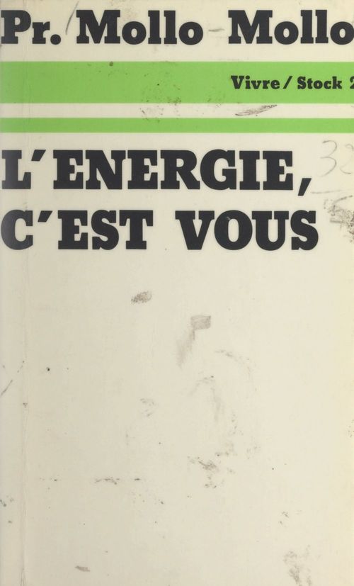 Couverture ebook de L'énergie, c'est vous..., de Professeur Mollo-Mollo