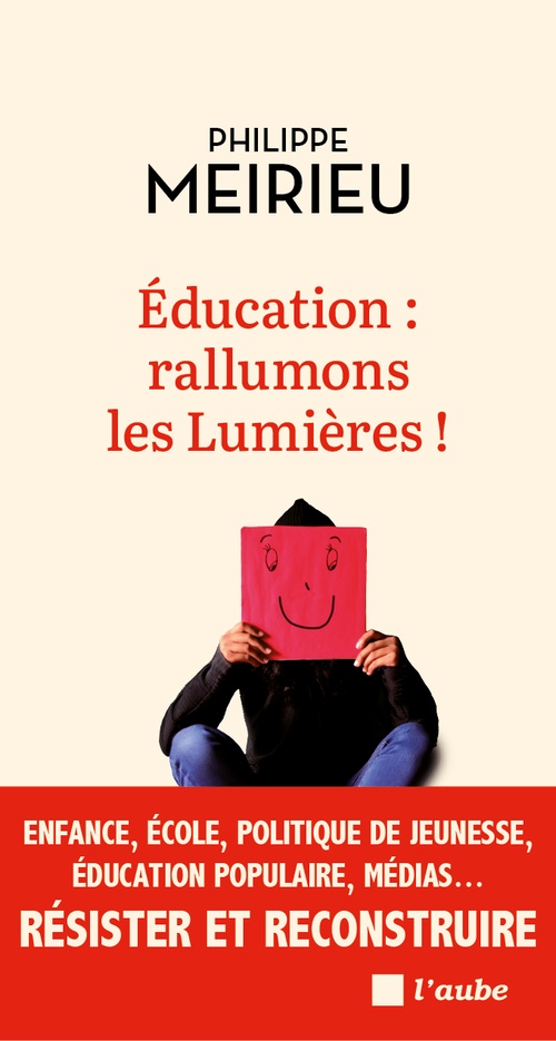 Couverture ebook de Éducation : rallumons les Lumières !, de Philippe Meirieu