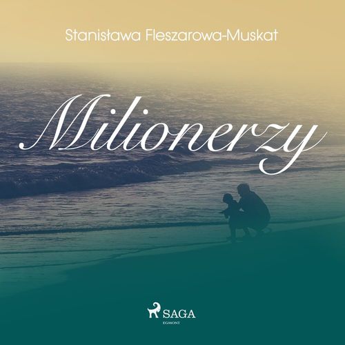 Couverture audiobook de Milionerzy , de Stanislawa Fleszarowa-Muskat