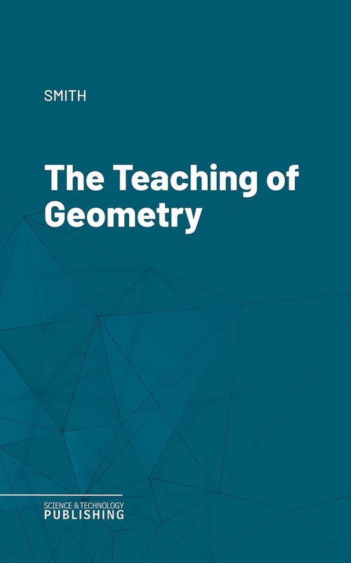 ebook cover of The Teaching of Geometry, by Smith