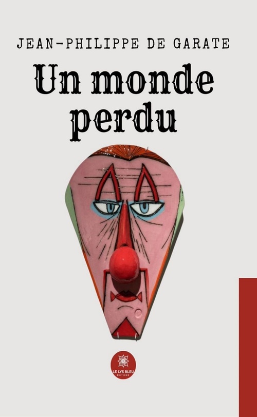 Couverture ebook de Un monde perdu, de Jean-Philippe De Garate