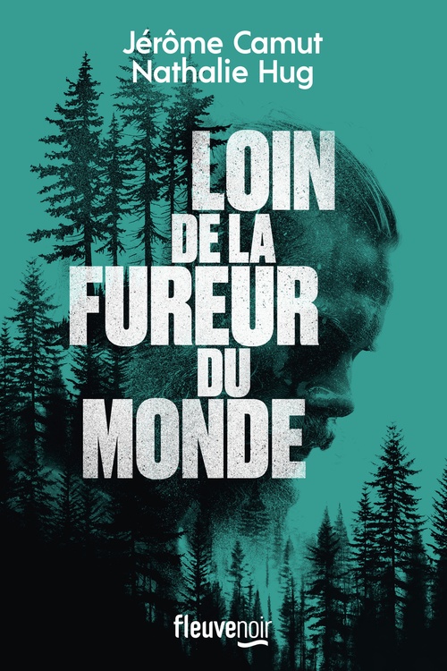 ebook cover of Loin de la fureur du monde, by Jérôme Camut, Nathalie Hug