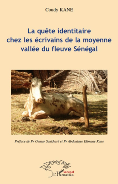 Couverture ebook de La quête identitaire chez les écriviains de la moyenne vallée du fleuve Sénégal, de Coudy Kane