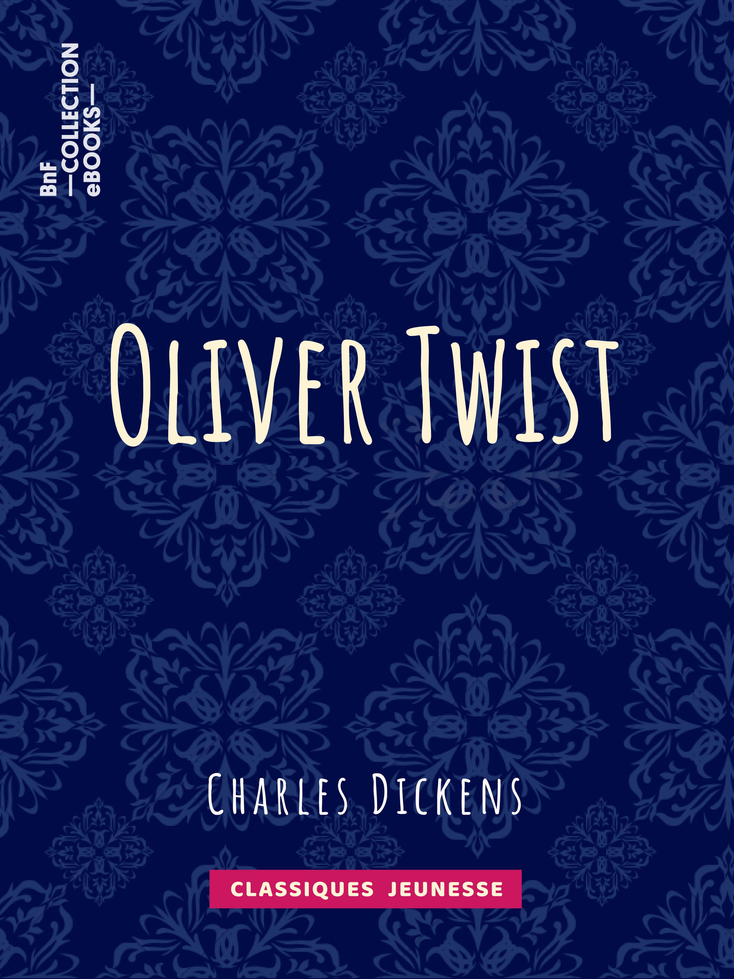 ebook cover of Oliver Twist, by Charles Dickens, Emile De La Bedolliere