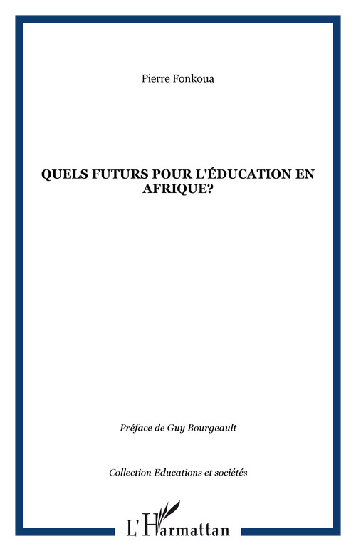 ebook cover of Quels futurs pour l'éducation en Afrique?, by Pierre Fonkoua
