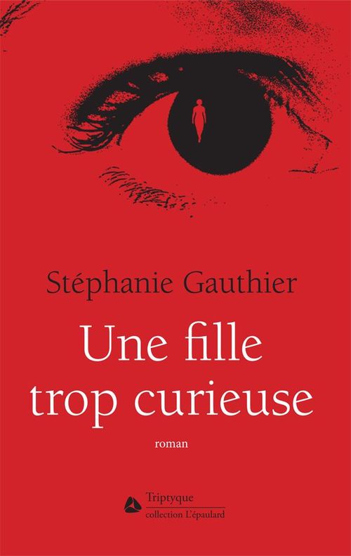 ebook cover of Une fille trop curieuse, by Gauthier Stephanie