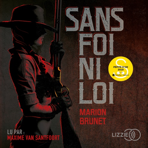 audiobook cover of Sans foi ni loi, by Marion Brunet