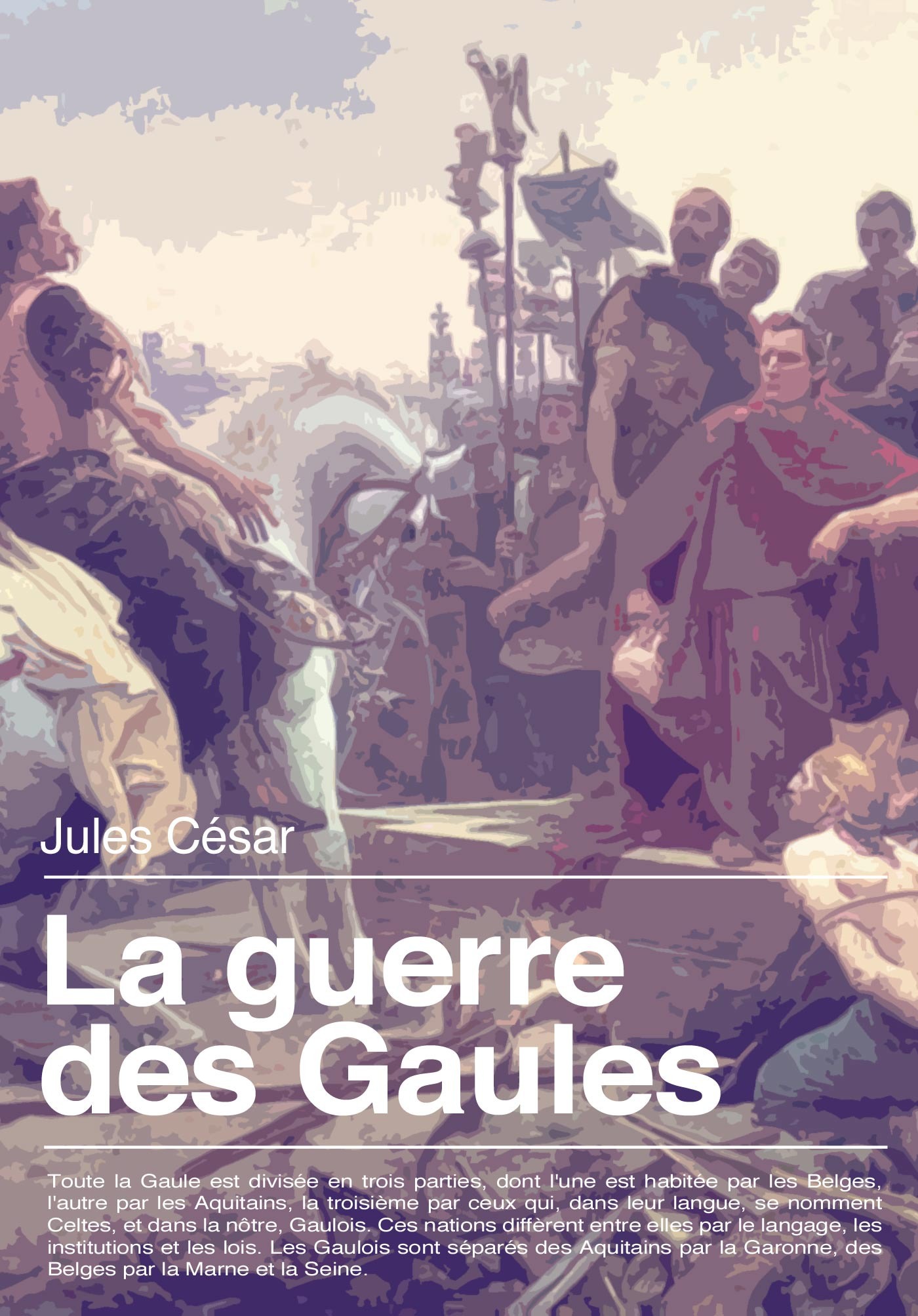 Couverture ebook de La Guerre des Gaules, de Jules César