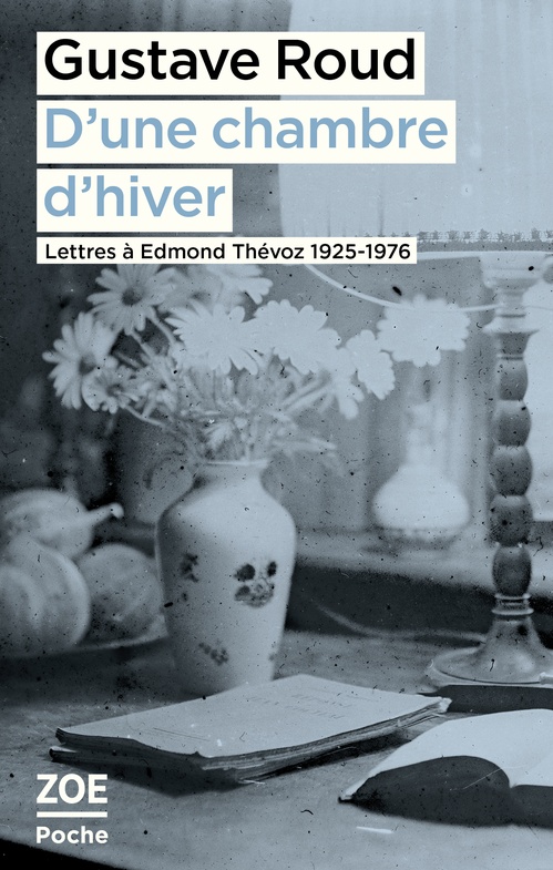 Couverture ebook de D'une chambre d'hiver. Lettres à Edmond Thévoz, 1925-1976, de Gustave ROUD
