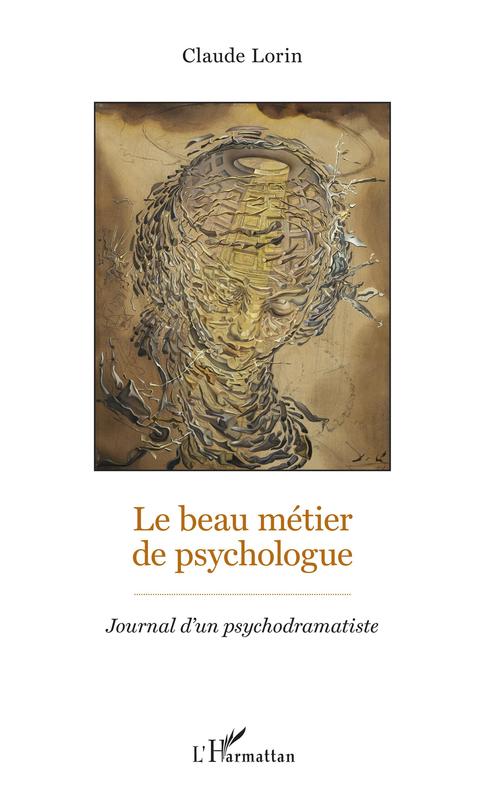 Couverture ebook de Le beau métier de psychologue, de Claude Lorin
