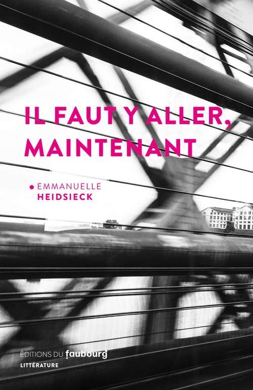 ebook cover of Il faut y aller, maintenant, by Emmanuelle HEIDSIECK