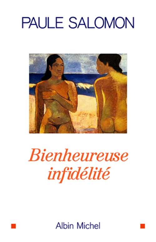 ebook cover of Bienheureuse infidélité, by Paule Salomon
