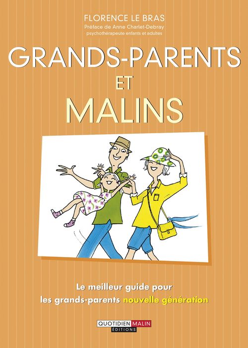 Couverture ebook de Grands-parents, c'est malin, de Florence Le Bras
