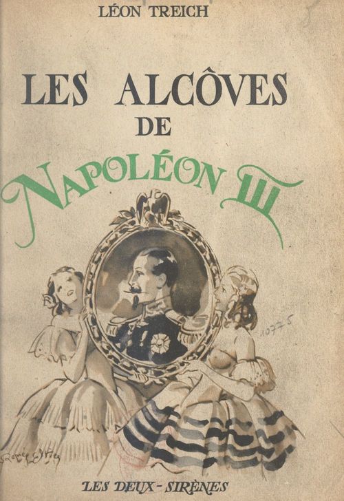 Couverture ebook de Les alcôves de Napoléon III, de Leon Treich
