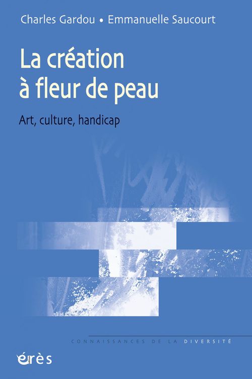 Couverture ebook de La création à fleur de peau, de Charles Gardou, Emmanuelle Saucourt