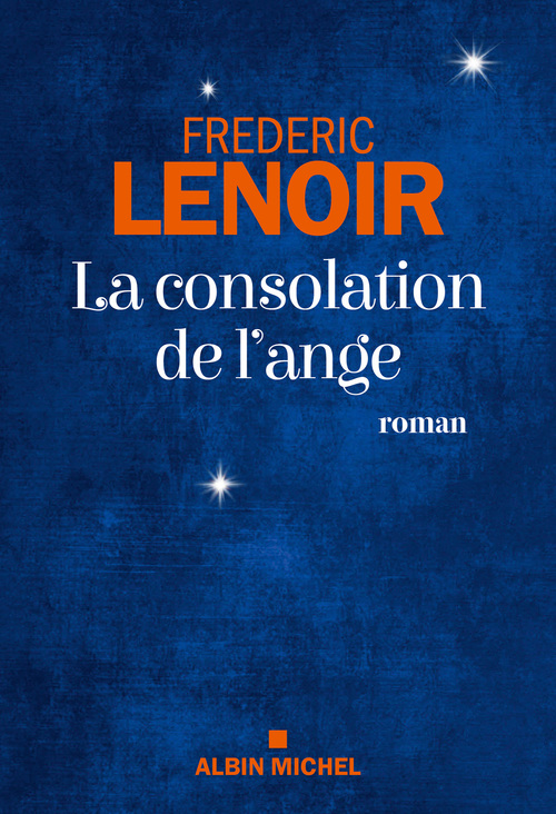 Couverture ebook de La Consolation de l'ange, de Frédéric Lenoir