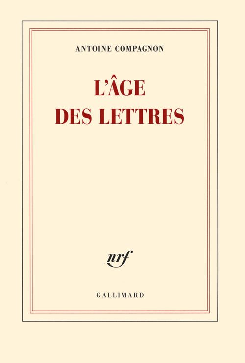 Couverture ebook de L'âge des lettres, de Antoine Compagnon