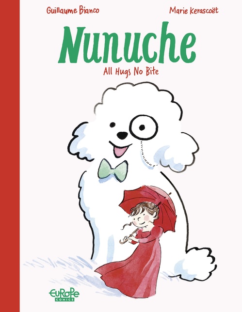ebook cover of Nunuche - Vol. 2 - 2. All Hugs No Bite, by Guillaume Bianco