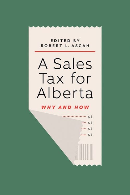 Couverture ebook de A Sales Tax for Alberta, de