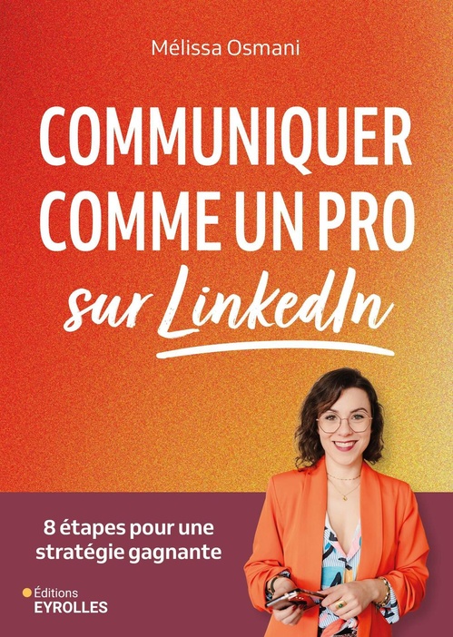 ebook cover of Communiquer comme un pro sur linkedin, by Mélissa  Osmani