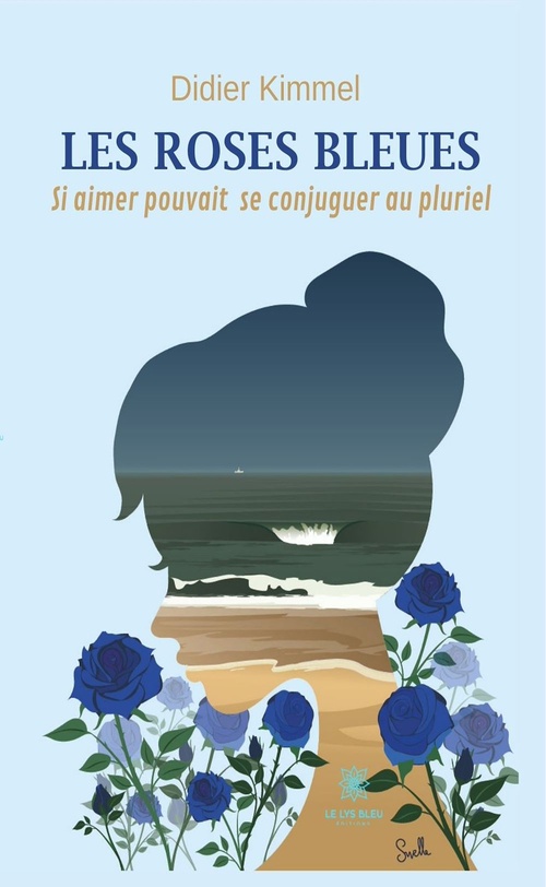 Couverture ebook de Les roses bleues, de Didier Kimmel
