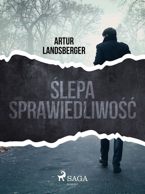 Couverture ebook de ´Slepa sprawiedliwo´s´c, de Artur Landsberger