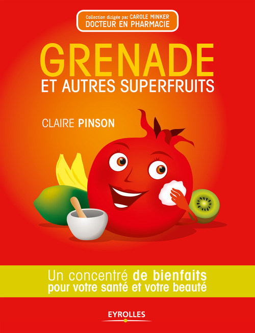 ebook cover of Grenade et autres superfruits, by Claire Pinson