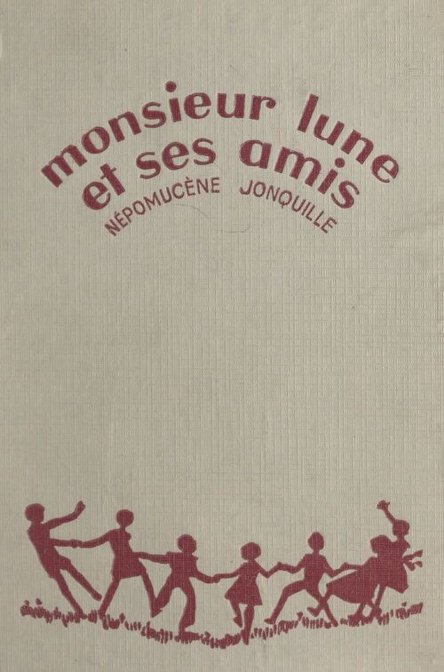 Couverture ebook de Monsieur Lune et ses amis, de Nepomucene Jonquille