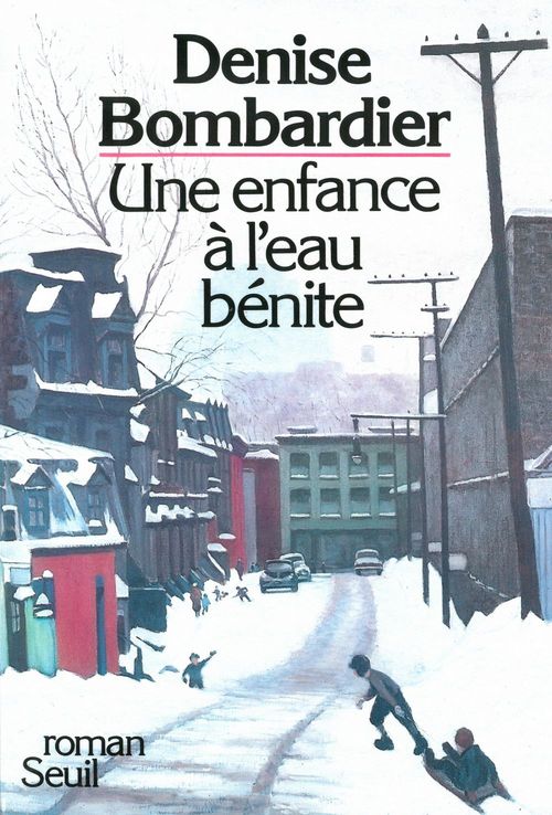 Couverture ebook de Une enfance à l'eau bénite, de Bombardier Denise