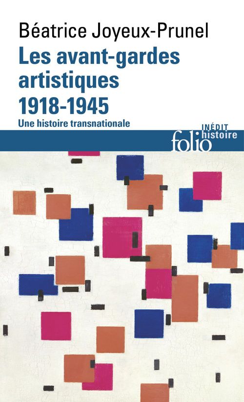ebook cover of Les avant-gardes artistiques (1918-1945). Une histoire transnationale, by Béatrice Joyeux-Prunel