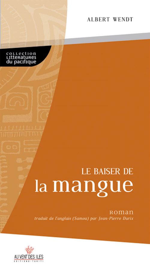 ebook cover of Le baiser de la mangue, by Albert Wendt