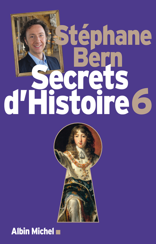 Couverture ebook de Secrets d'Histoire - tome 6, de Stéphane Bern